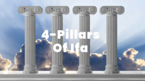 The 4-Pillars of Ifa